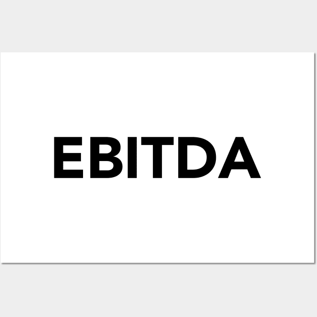 EBITDA Wall Art by coyoteandroadrunner